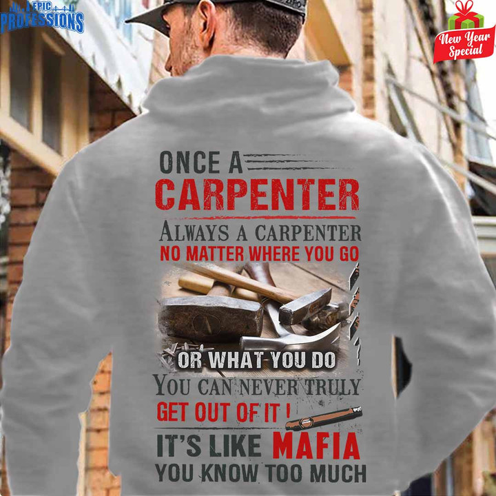 Once a Carpenter Always a Carpenter- Ash Grey -Carpenter- Hoodie -#291222TRULY12BCARPZ6