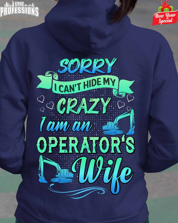Sorry I can't hide my Crazy I am an Operator's Wife-Navy Blue -Operator- Hoodie-#030123HIDEMY2BOPERZ6
