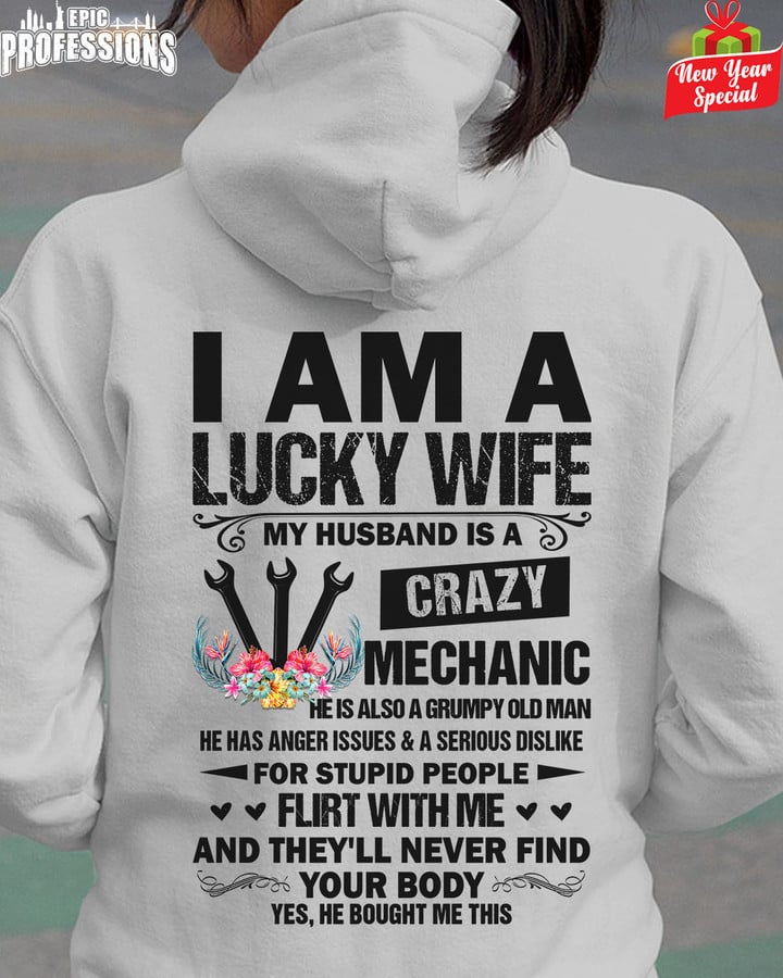 i am a Lucky Wife My Husband is a Crazy Mechanic-Sport Grey-Mechanic-Hoodie -#040123FLRTWIT2BMECHZ6