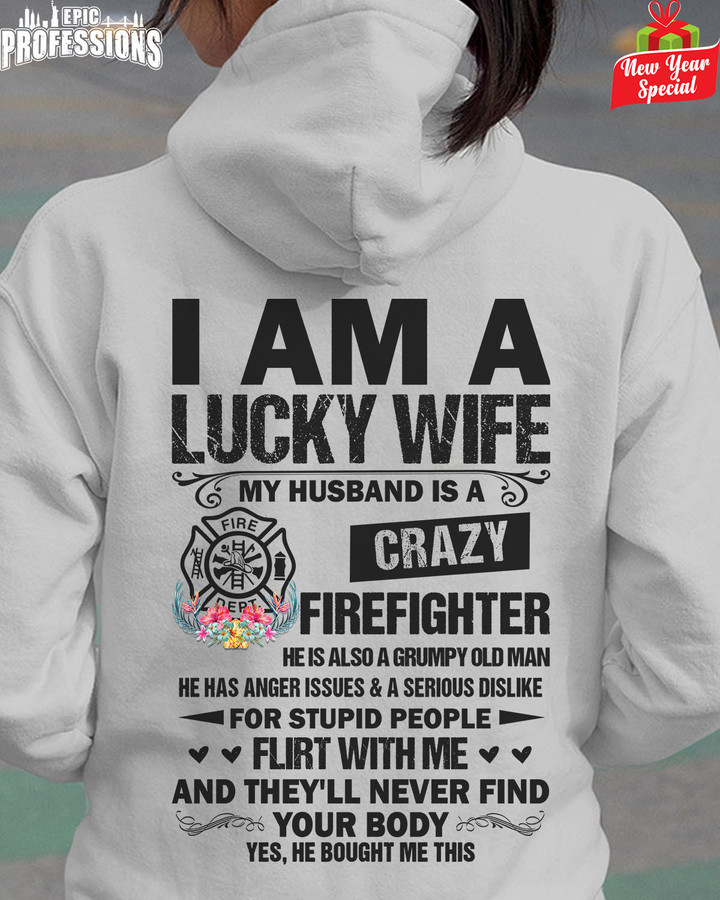 I am a Lucky Wife My Husband is a Crazy Firefighter-Sport Grey-Firefighter-Hoodie -#040123FLRTWIT2BFIREZ6
