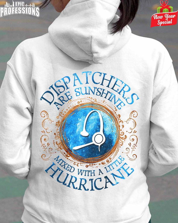 Dispatchers Are Sunshine mixed with a Hurricane-White-Dispatcher-Hoodie-#050123HURRIC3BDISPZ4
