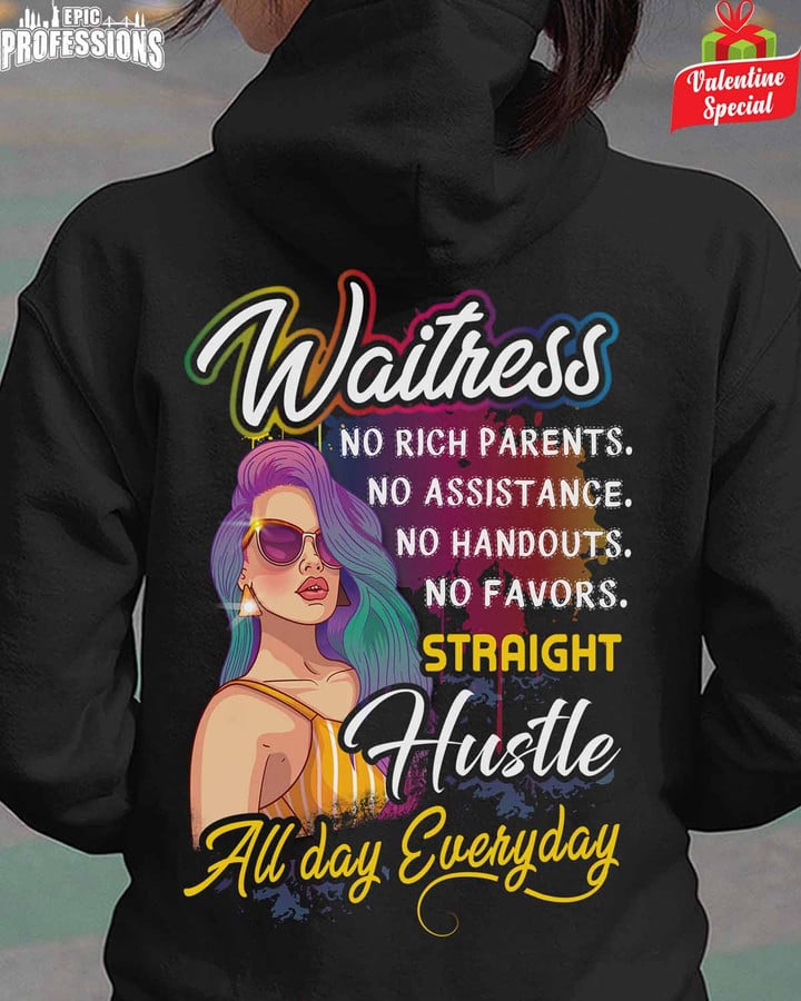 Waitress Straight Hustle All day Everyday-Black -Waitress-Hoodie -#060123HUSTL7BWAITZ4