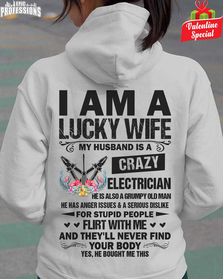 I am a Lucky Wife My Husband is a Crazy Electrician-Sport Grey-Electrician-Hoodie -#070123FLRTWIT2BELECZ6