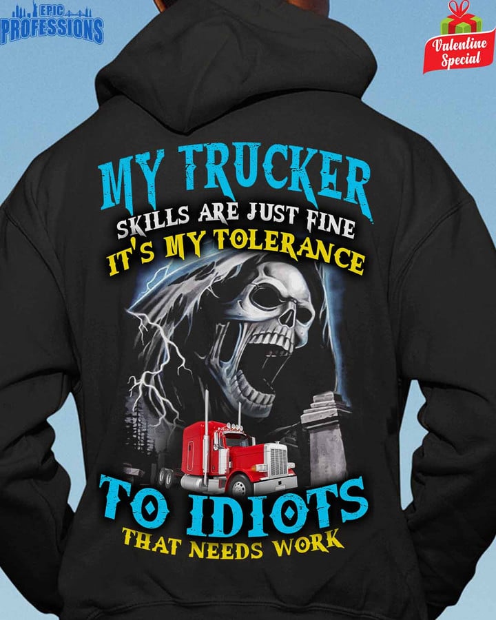 My Trucker Skills are just Fine-Black -Trucker-Hoodie -#140123TOLER7BTRUCZ6