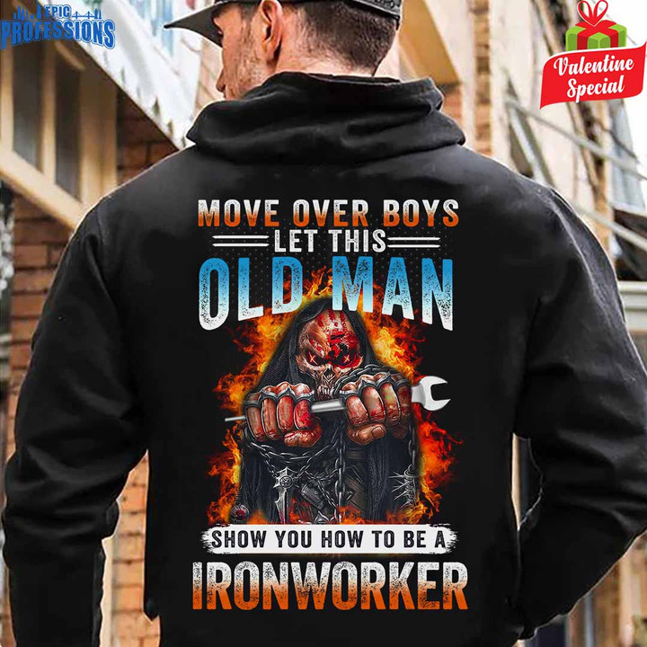 Let this old man Show you how to be an ironworker-Black -Ironworker- Hoodie -#180123OVBOY15BIRONZ6