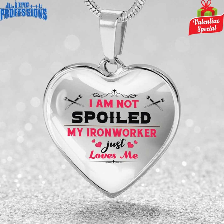 I am not Spoiled My Ironworker just Loves me -Ironworker -Necklace-#210123SPOIL6BIRONZ6NL