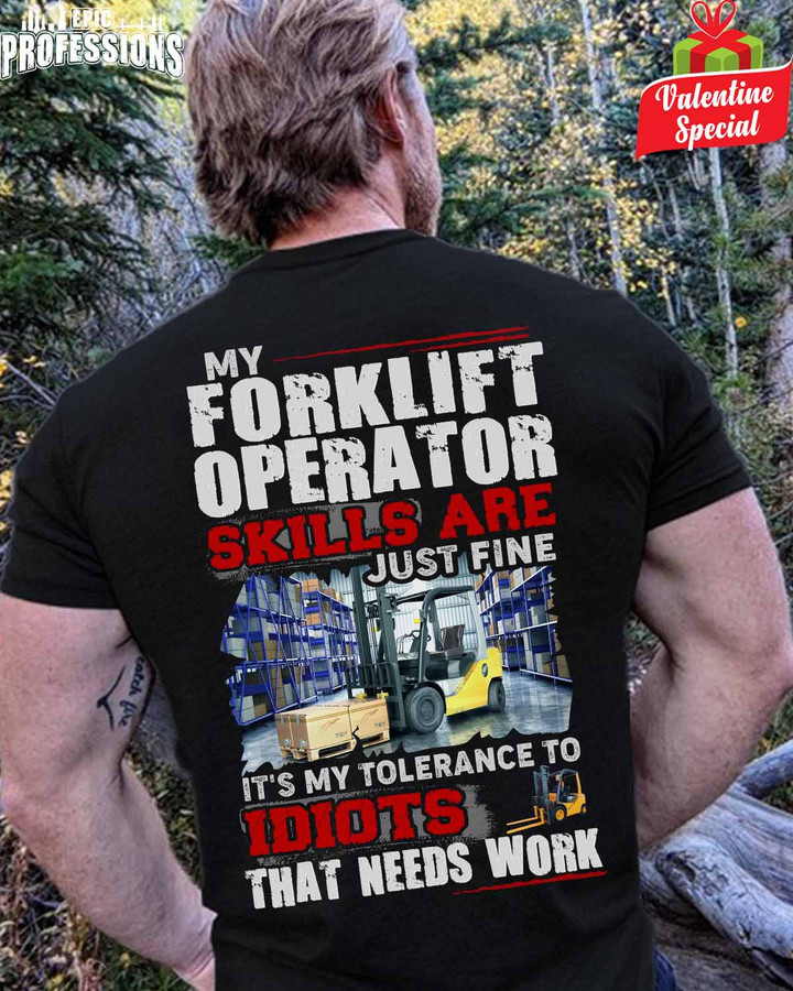 My Forklift Operator Skills are Just Fine-Black -ForkliftOperator- T-Shirt -#250123TOLER4BFOOPZ6