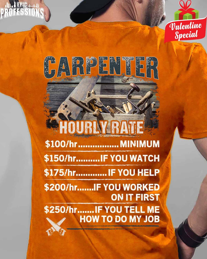 Carpenter if you tell me How to do my Job- Orange-Carpenter-T-Shirt -#010223HORLY3BCARPZ6