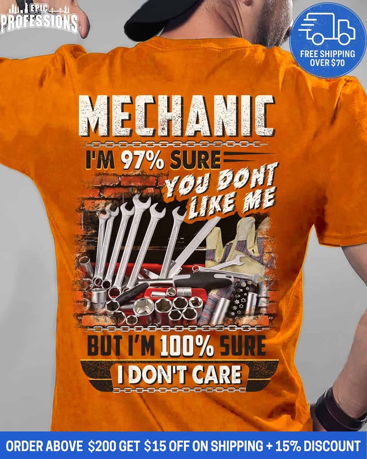 Mechanic Idon't Care- Orange-Mechanic-T-Shirt -#020223LIKEME2BMECHZ6