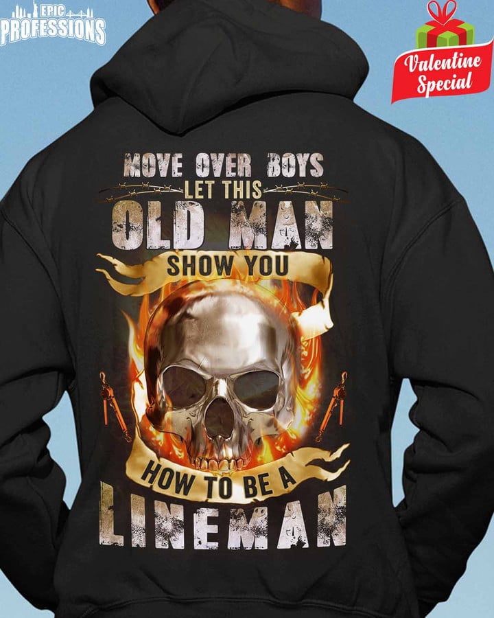 Let this Old Man Show you How to be a Lineman-Black -Lineman- Hoodie -#040223OVBOY13BLINEZ6
