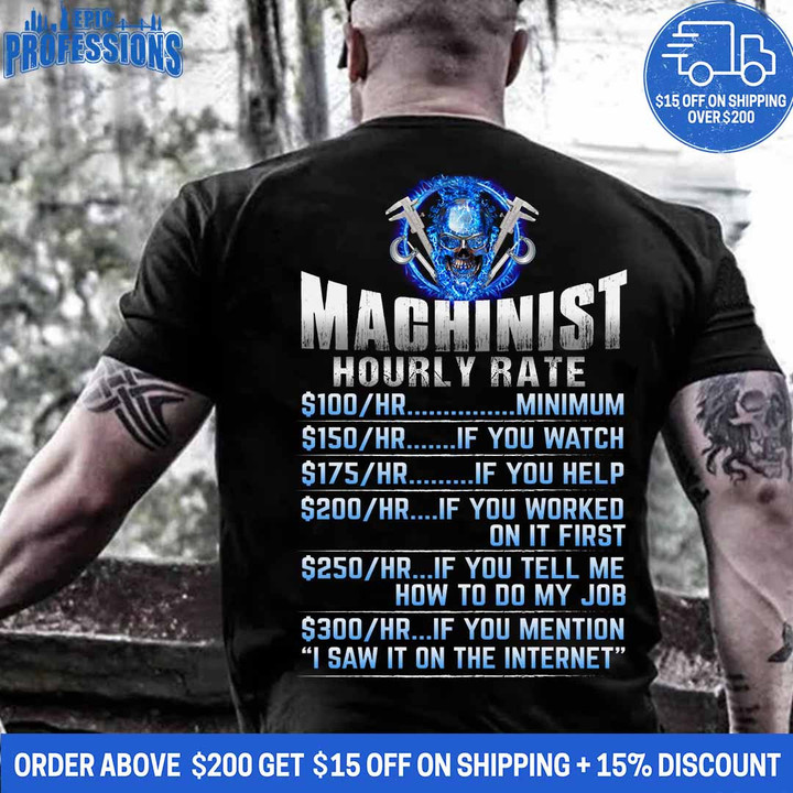 Machinist Hourly Rate-Black -Machinist- T-shirt-#040223HORLY8BMACHZ6