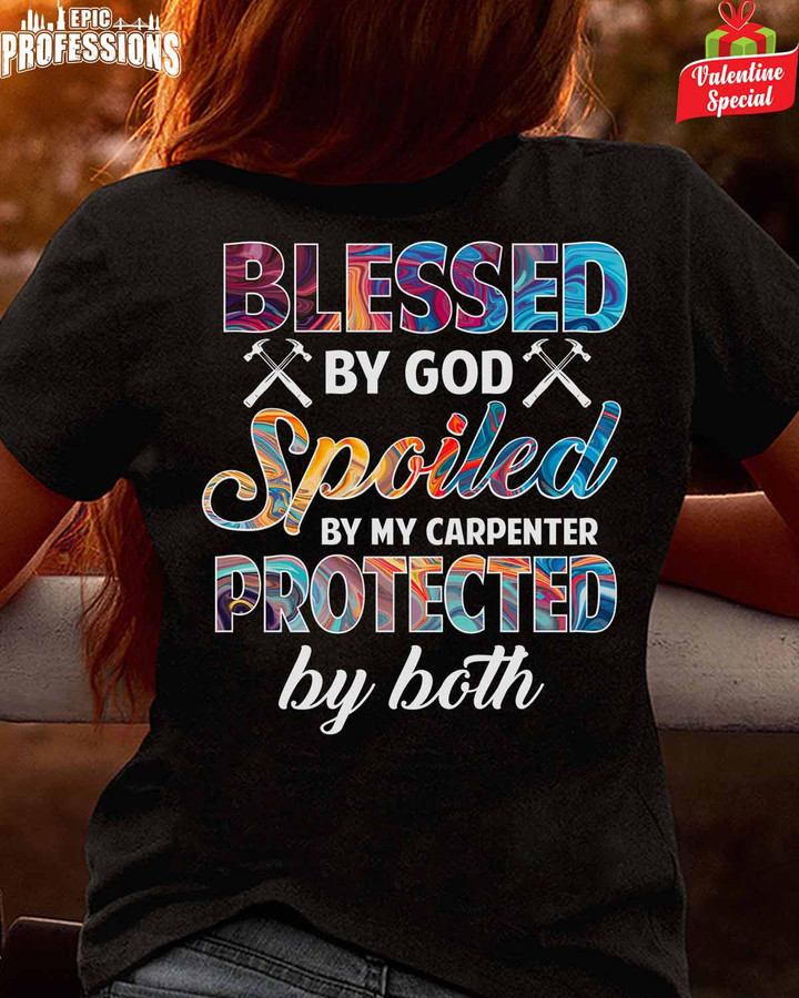 Blessed by god Spoiled by my Carpenter-Black-carpenter-T-Shirt-#070223PROBY7BCARPZ6