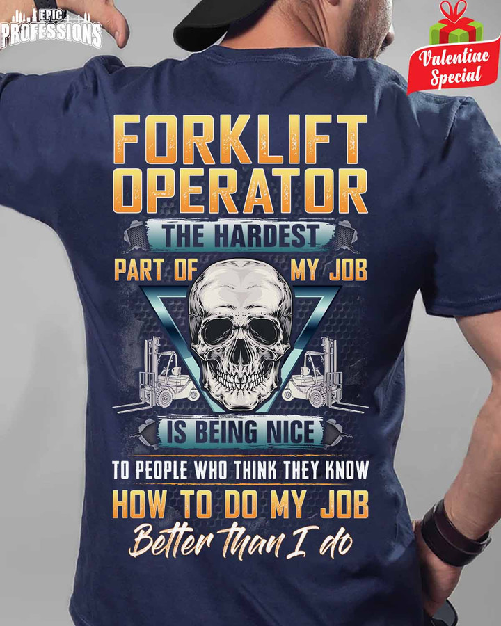 Forklift Operator The Hardest Part of my Job-Navy Blue -ForkliftOperator- T-shirt-#080223MYJOB15BFOOPZ6