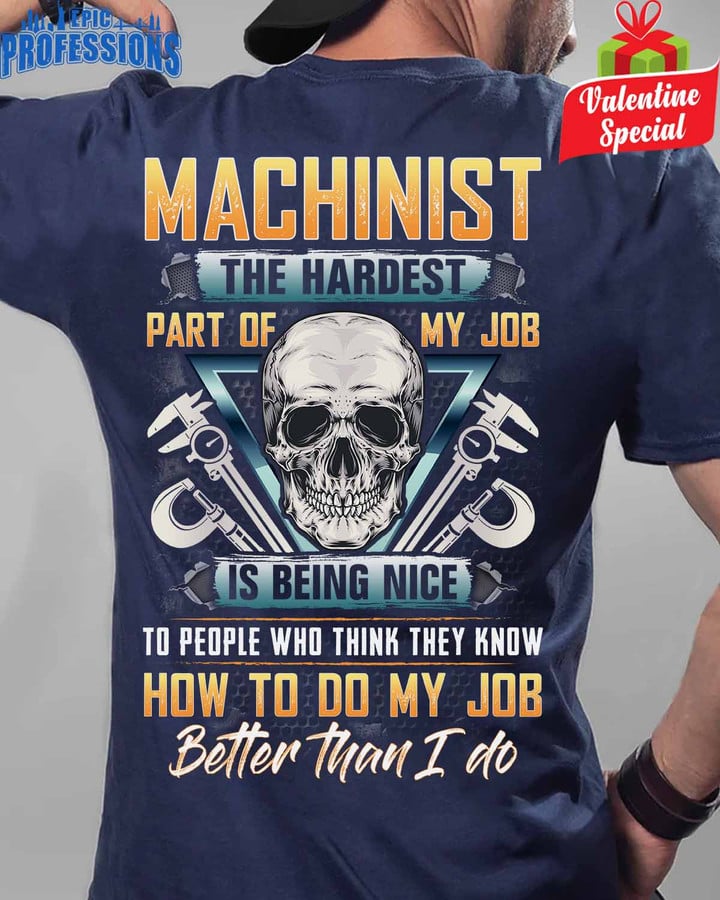 Machinist The Hardest Part of my Job-Navy Blue -Machinist- T-shirt-#090223MYJOB15BMACHZ6