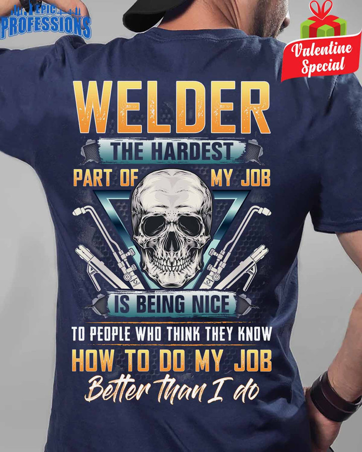 Welder The Hardest Part of my Job-Navy Blue -Welder- T-shirt-#090223MYJOB15BWELDZ6