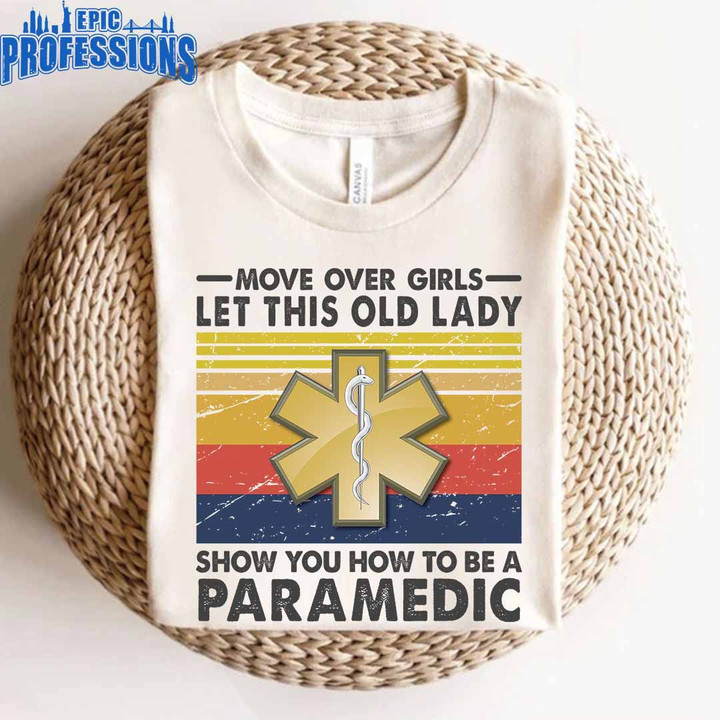 Let This Old Lady Show You how to be a Paramedic-White-Paramedic-T shirt-#100223OLDLDY1FPARMZ4