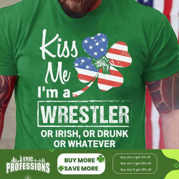 Kiss me I'm a Wrestler-Irish Green -Wrestler-T-Shirt -#M210223KISSME1FWRESZ6