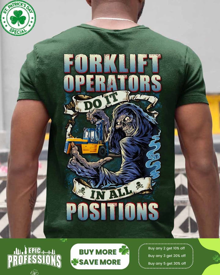 Forklift Operators do it in all Positions-Forest Green -Forkliftoperators-T-Shirt -#M220223POSIT3BFOOPZ6