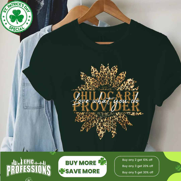 Childcare Provider Love What you do-Forest Green -Childcareprovider-T-Shirt -#F220223YOUDO15FCHPRZ4