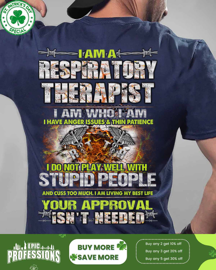 Respiratory Therapist I Do not Well With Stupid People-Navy Blue -Respiratorytherapist- T-shirt-#F220223THIPAT2BRETHZ4
