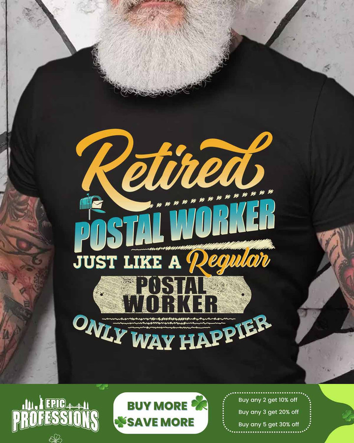 Retired Postal Worker -Black-PostalWorker- T-shirt -#F240223WAYHA2FPOWOZ4