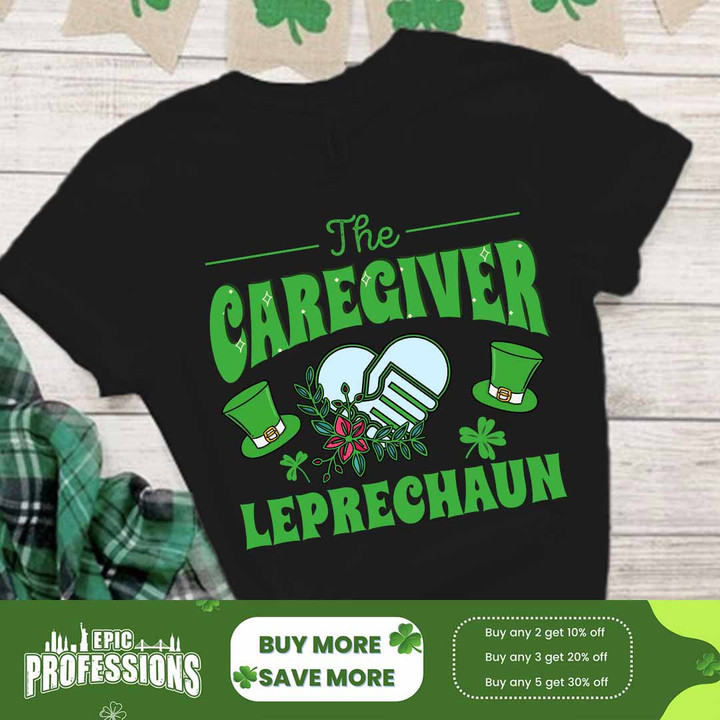 The Caregiver Leprechaun-Black-Caregiver-T-Shirt-#F240223LEPRACHAN1BCAREZ4
