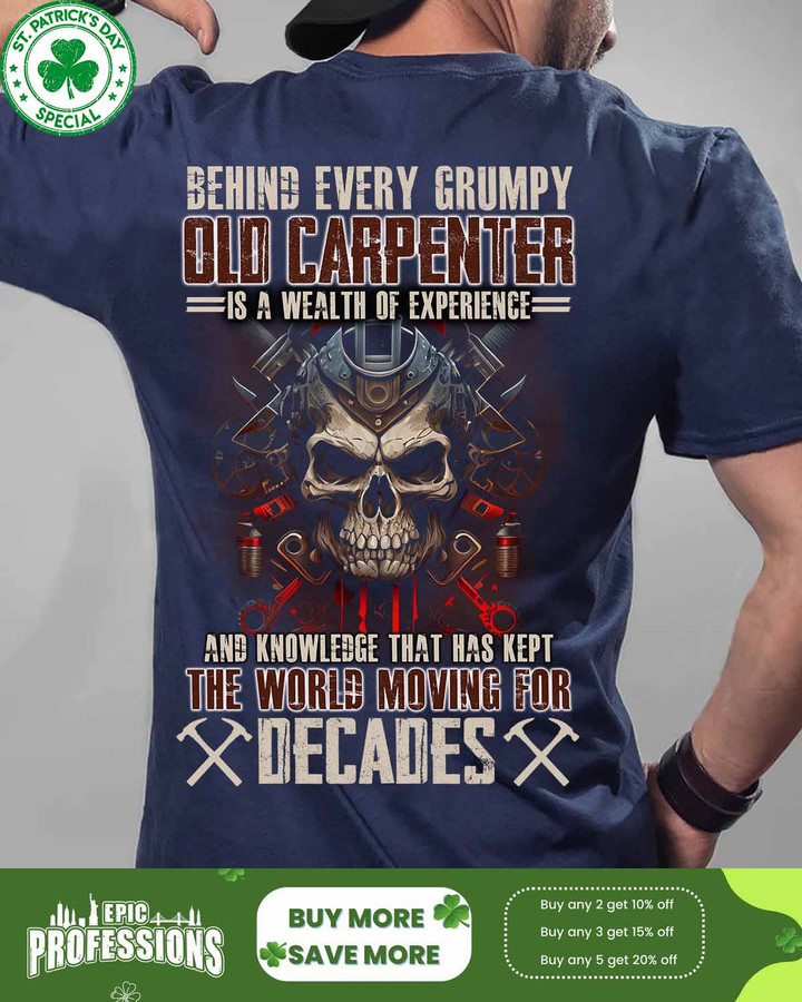 Behind Every Grumpy Old Carpenter is a Wealth of Experience-Navy Blue -Carpenter- T-shirt-#M280223MOVING1BCARPZ6