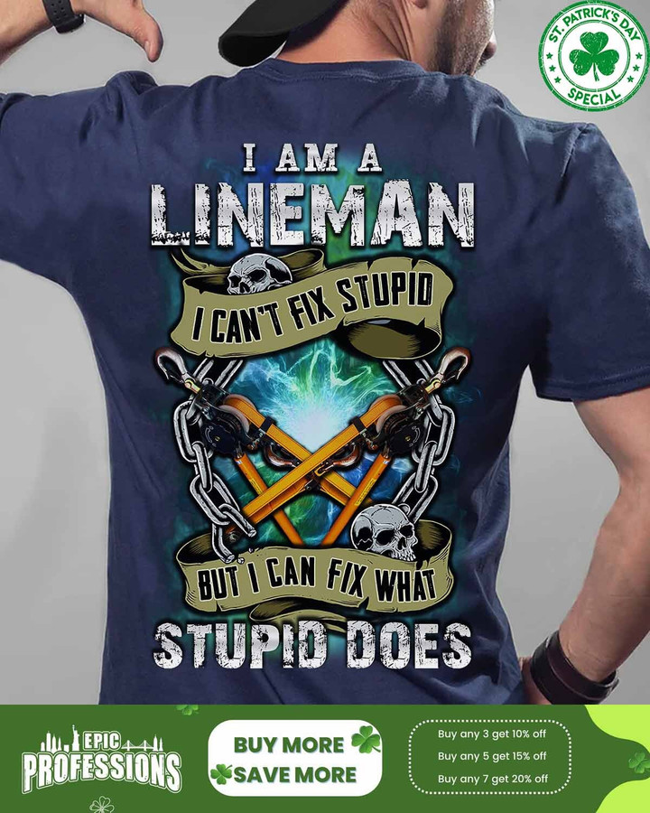 I am a Lineman I can't fix stupid-Navy Blue -Lineman- T-shirt-#M020323DOEST18BLINEZ6