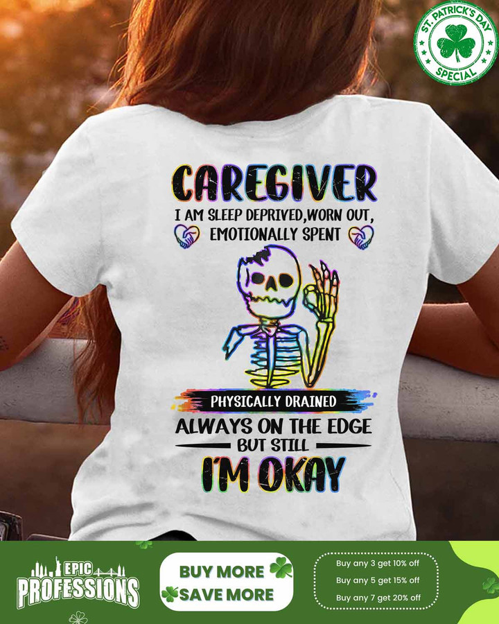 Caregiver Always on the Edge-White-Caregiver-T- shirt-#F030323DEPRIVED1BCAREZ4