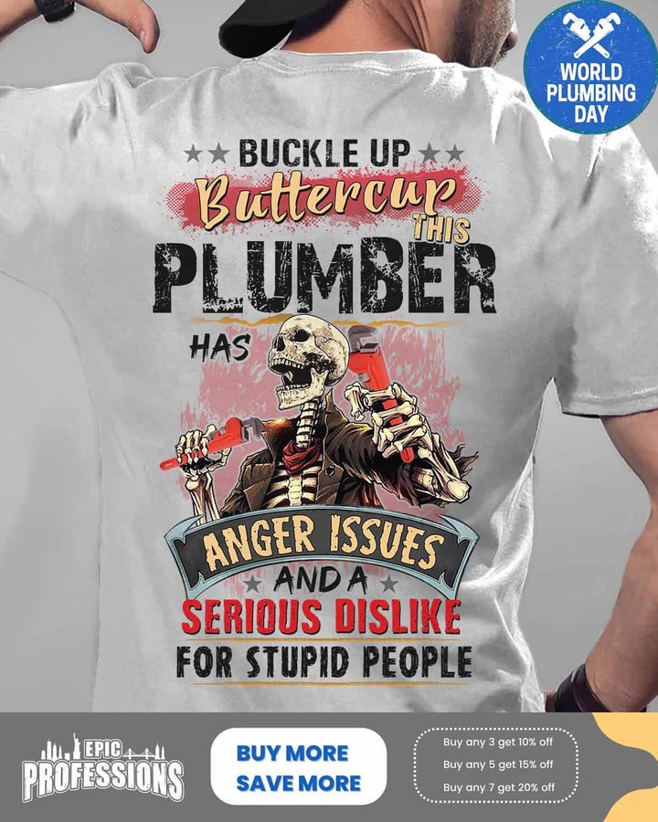 Buckle up buttercup this Plumber has anger Issues -Ash Grey -Plumber- T-shirt -#M030323BUCUT7BPLUMZ6