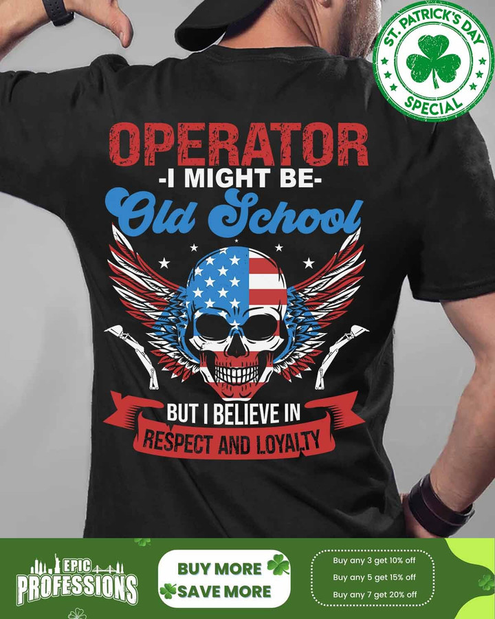 Operator I might be old school but I believe in respect and loyalty-Black-Operator- V-Neck T-shirt -#M040323OLDSCHOOL1BOPERZ6