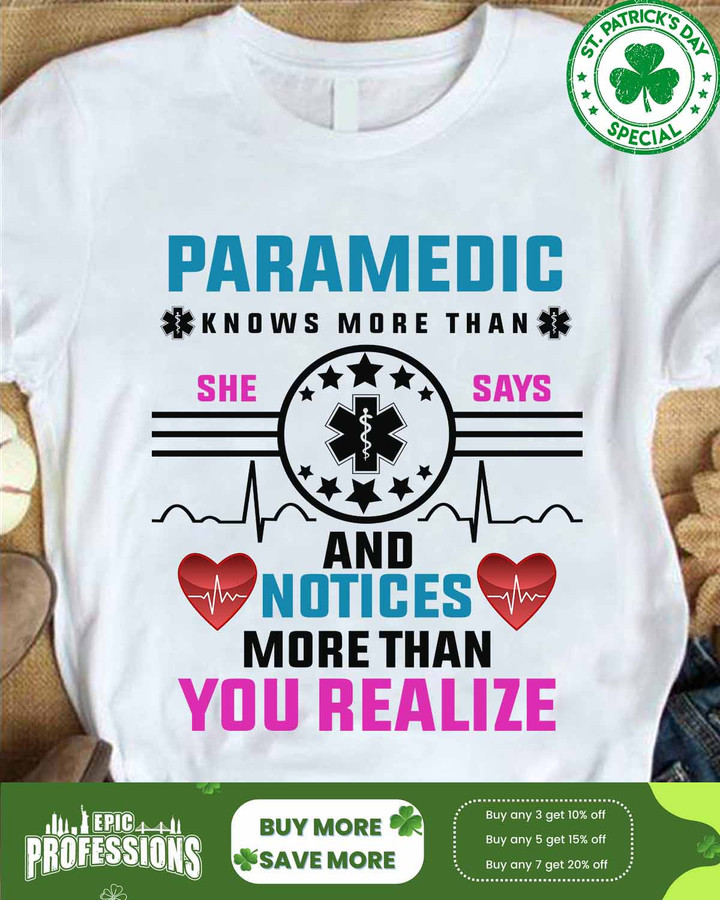 Paramedic Notices More Than You Realize-White-Paramedic-T- shirt-#F080323NOTIC8FPARMZ4