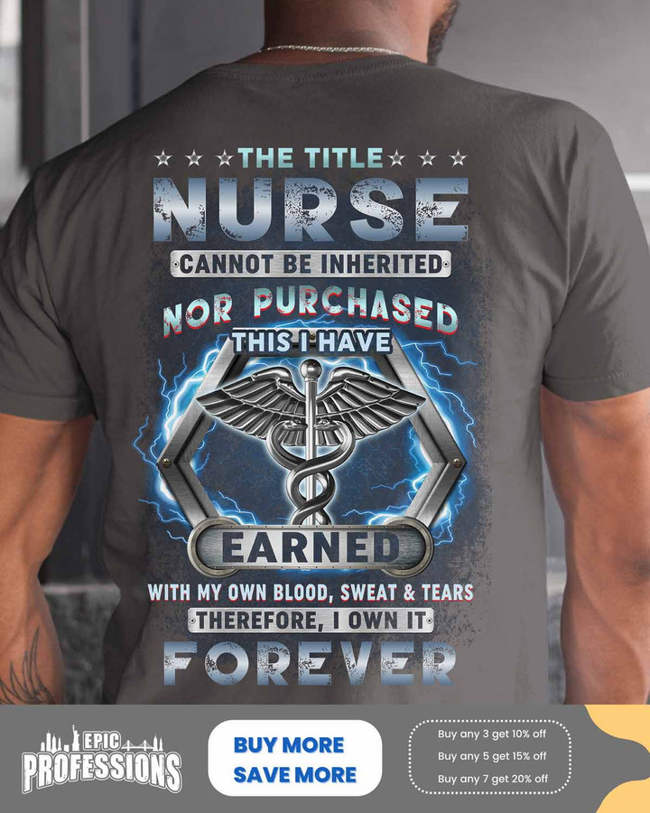 This Title Nurse I own it Forever-Dark Heather-Nurse- T-shirt -#090323IOWN1BNURSZ4