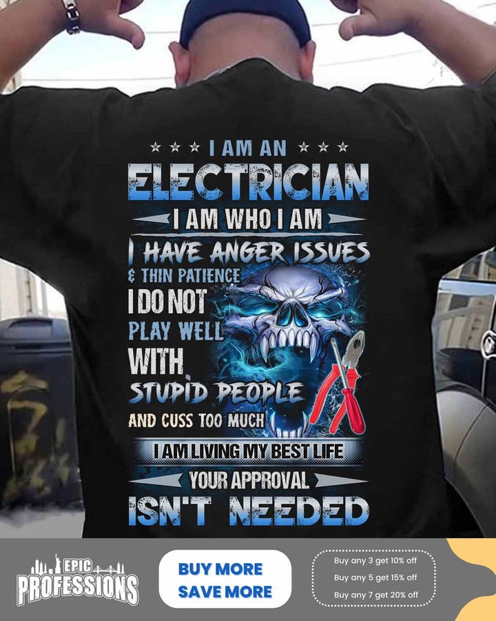 I am an Electrician I am who I am-Black-Electrician-T-shirt -#100323THIPAT3BELECZ6