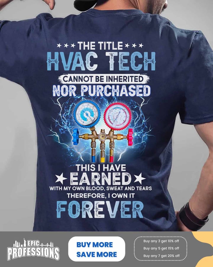 Hvac Tech cannot be inherited nor purchased-Navy Blue-HvacTech-T-shirt-#100323IOWN18BHVACZ6