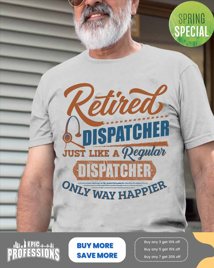 Retired Dispatcher -Ash Grey -Dispatcher- T-shirt -#100323WAYHA3FDISPZ4