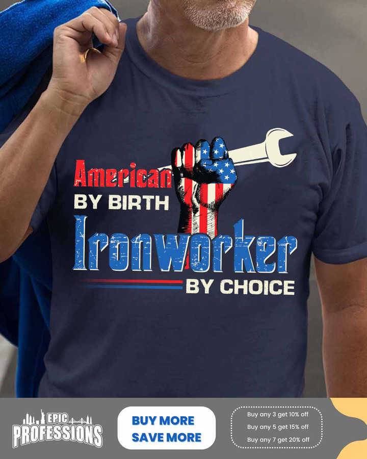 American by birth Ironworker by choice-Navy Blue- Ironworker-T-shirt -#150323BYCHO7FIRONZ6