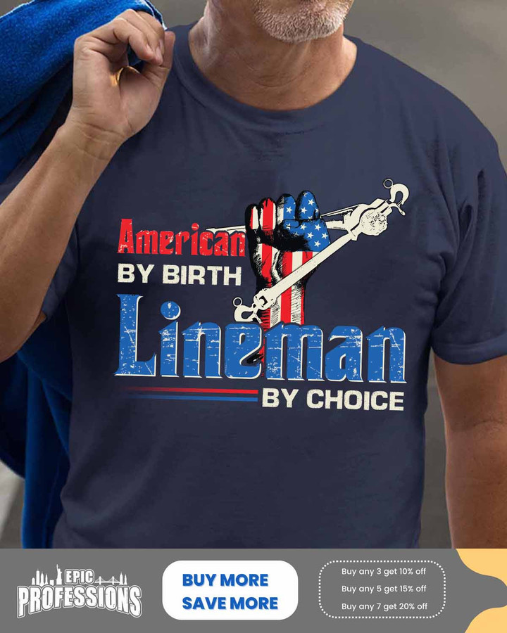 American by birth Lineman by choice-Navy Blue- Lineman-T-shirt -#150323BYCHO7FLINEZ6