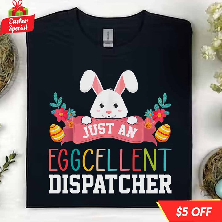 Just an Eggcellent Dispatcher-Black-Dispatcher-T-Shirt-#F220323EGGCLENT1FDISPZ4