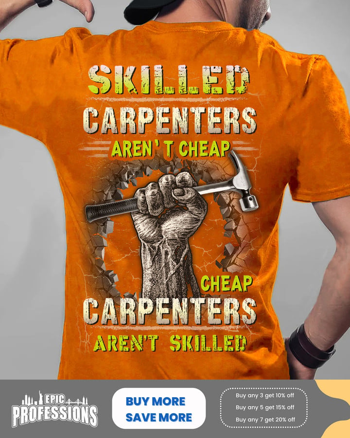 Skilled Carpenters aren't cheap- Orange-Carpenter-T-Shirt -#M230323SKILL25BCARPZ6
