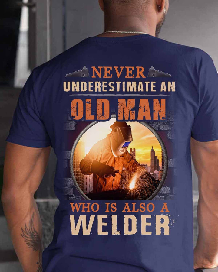 Never underestimate an Old man Who is also a Welder-Navy Blue-Welder-T-shirt-#M290323OLDMAN20BWELDZ6
