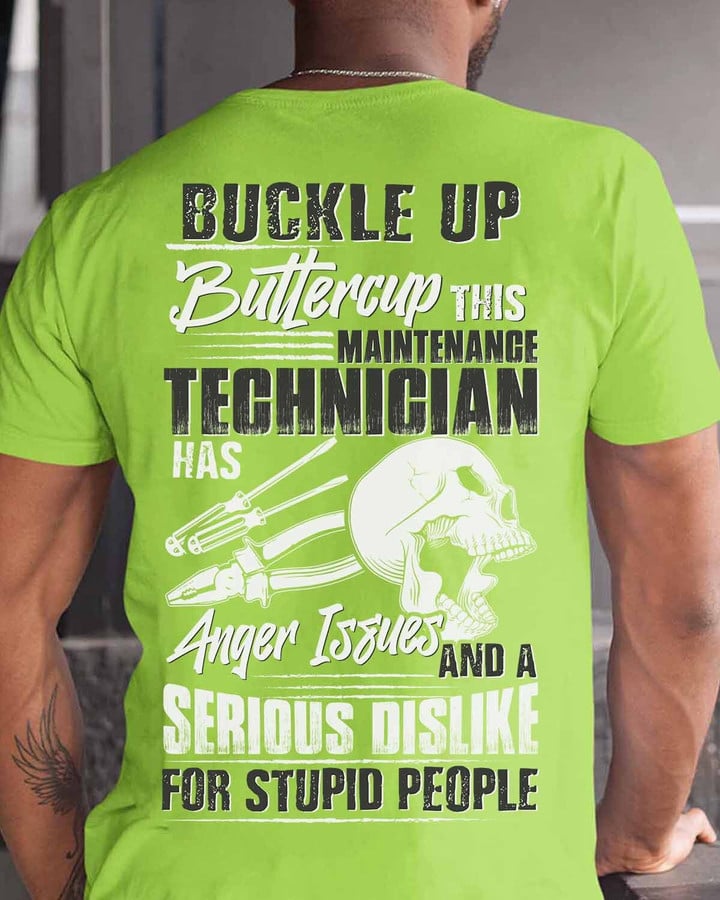 Buckle up this Maintenance Technician has anger issues- Lime-MaintenanceTechnician- T-shirt -#M080423BUCUT1BMATEZ6