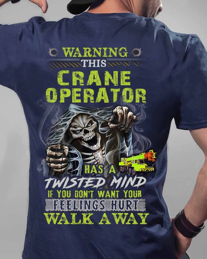 Warning this Crane Operator has a twisted mind-Navy Blue-CraneOperator-T-shirt-#M130423TWIMI13BCROPZ6