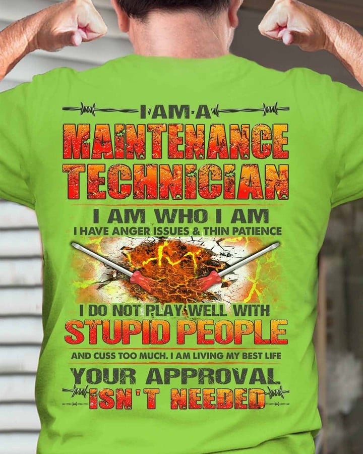 I am a Maintenance Technician I am who I am- Lime-MaintenanceTechnician- T-shirt -#M190423THIPAT4BMATEZ6