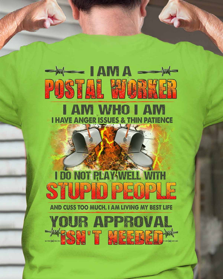 I am a Postal Worker I do not play Well with stupid people- Lime-PostalWorker- T-shirt -#F200423THIPAT4BPOWOZ4