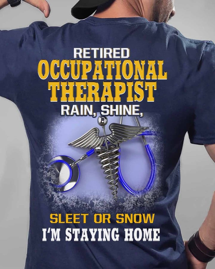 Retired Occupational Therapist I'M staying home -T-Shirt-#F270423SLEET5BOCTHZ4