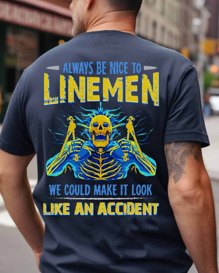 Always be nice to Linemen-T-Shirt -#M270423LOKLIK1BLINEZ6