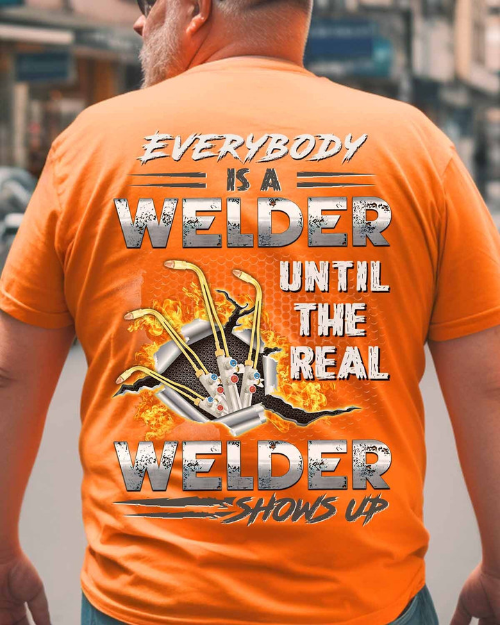 The Real Welder Shows up-T-Shirt -#M270423SHOW23BWELDZ6