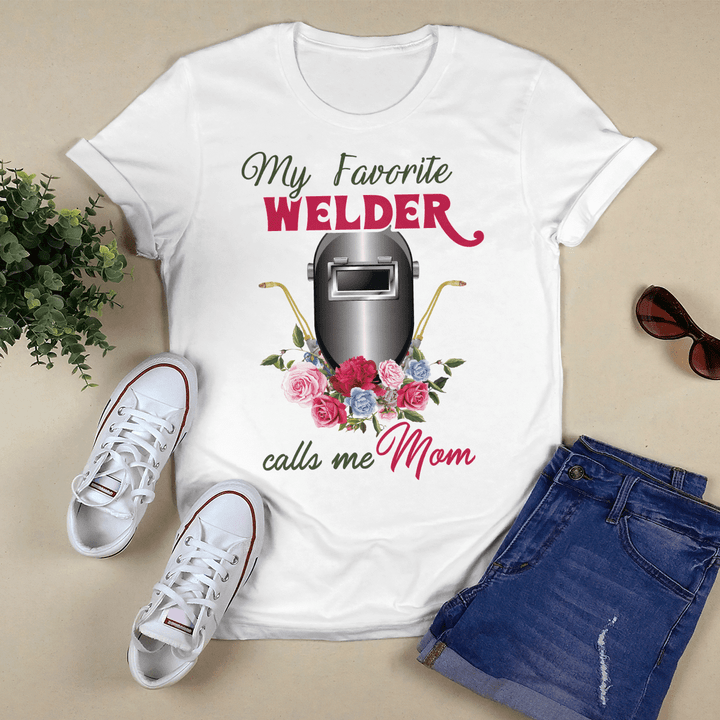 My favorite Welder calls me Mom-T- shirt-#F270423MYFAV2FWELDZ3