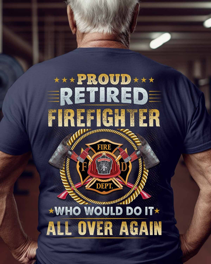 Retired Firefighter -T-Shirt-#M030523OVAGAIN1BFIREZ6